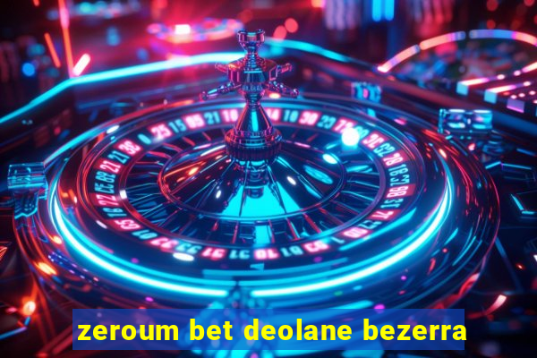 zeroum bet deolane bezerra